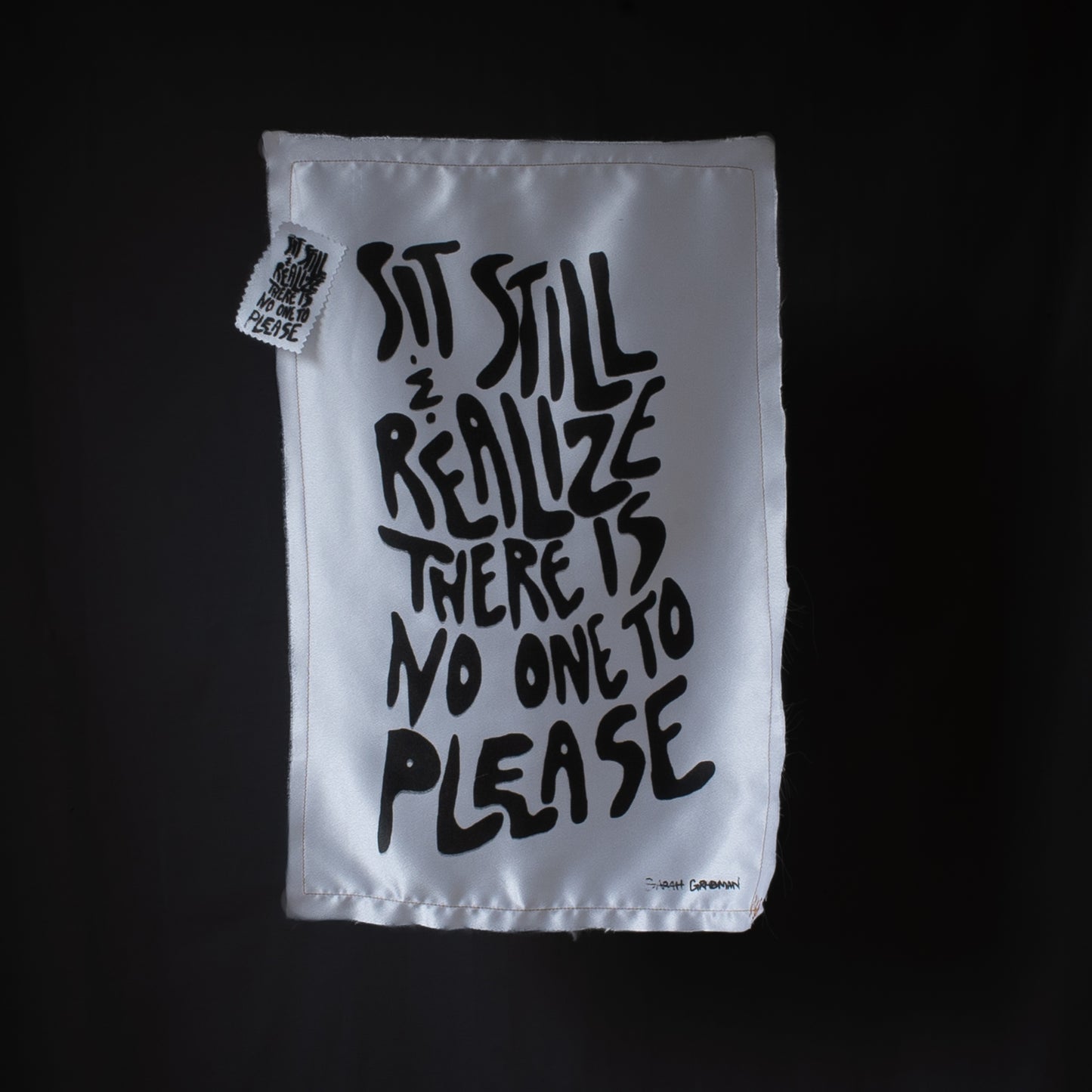 'Sit Still And Realize There's No One To Please' Print Bundle - White Satin